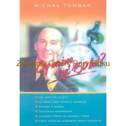 Michał Tombak Czy można żyć 150 lat?